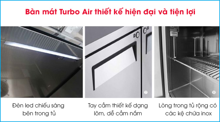 Bàn mát Turbo Air KUR18-3 có thiết kế tiện lợi