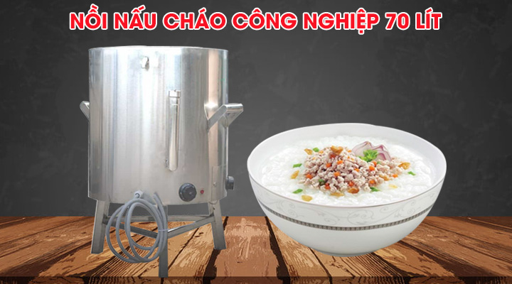 Nồi nấu cháo 70L sử dụng nguồn điện 220V, công nghệ nấu cháo hiện đại cho ra chất lượng cháo đảm bảo