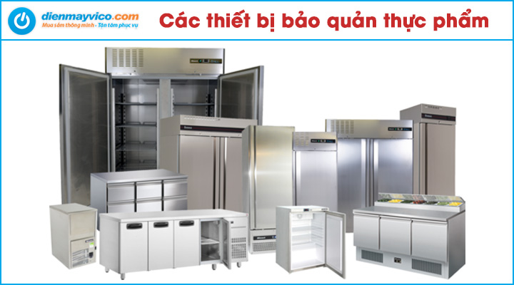 Các thiết bị bảo quản thực phẩm