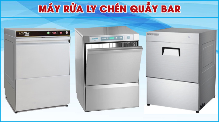 Máy rửa ly chén quầy bar