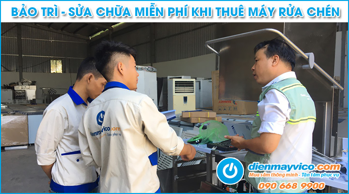 Bảo trì sửa chữa miễn phí khi thuê máy rửa chén