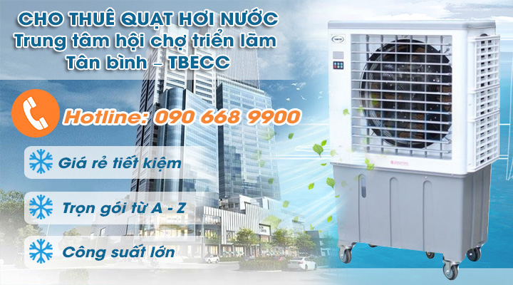 Cho thuê quạt hơi nước Trung tâm hội chợ triển lãm Tân bình – TBECC