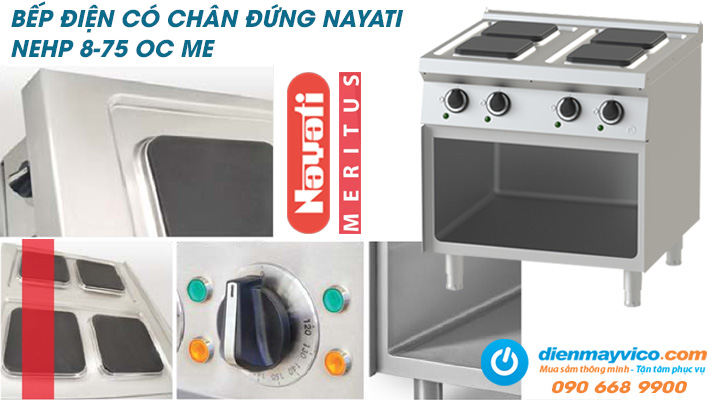 Bếp điện có chân đứng Nayati NEHP 8-75 OC ME có cấu tạo bền đẹp và hiện đại