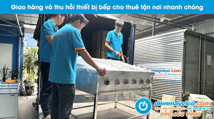 Giao hàng và thu hồi bếp âu cho thuê tận nơi