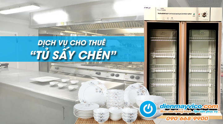 Giới thiệu Dịch vụ cho thuê tủ sấy chén bát công nghiệp trọn gói giá rẻ