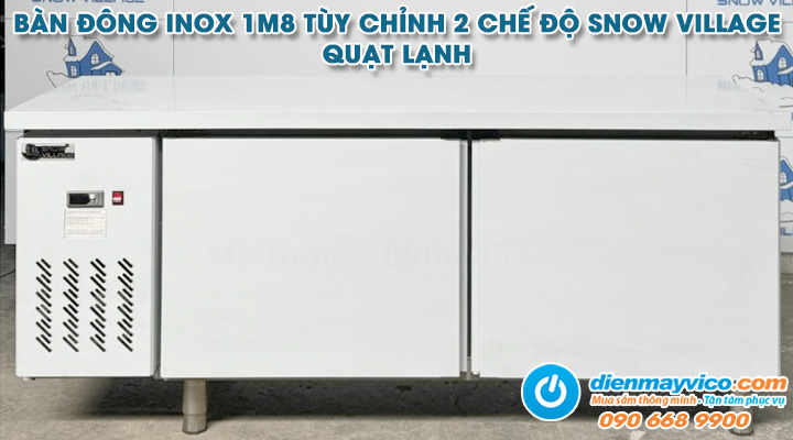 Mẫu bàn đông inox 1m8 tùy chỉnh 2 chế độ Snow Village quạt lạnh