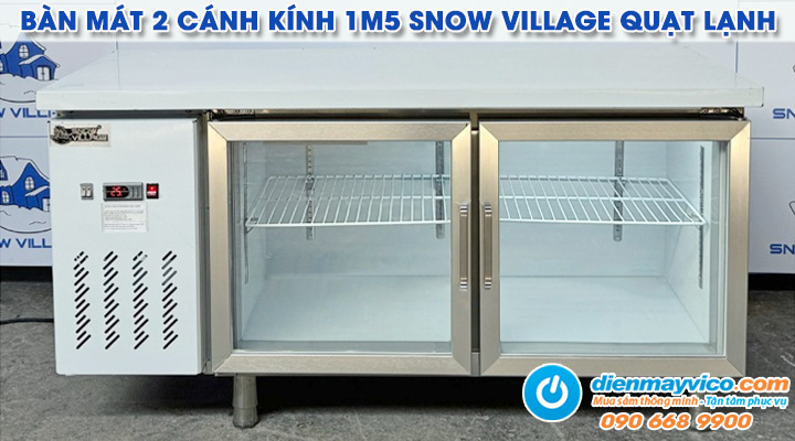 Mẫu bàn mát 2 cánh kính 1m5 Snow Village quạt lạnh