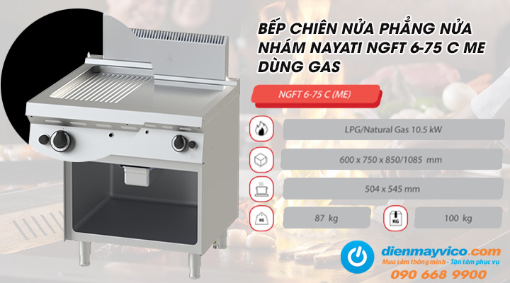Bếp chiên nửa phẳng nửa nhám Nayati NGFT 6-75 C ME trang bị hệ thống gia nhiệt bằng gas hiện đại và an toàn