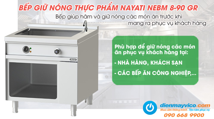 Mẫu bếp giữ nóng thực phẩm bằng hơi nước Nayati NEBM 8-90 GR