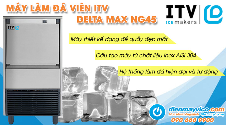 Mẫu máy làm đá viên ITV DELTA MAX NG45 Gas R290 48kg/ngày