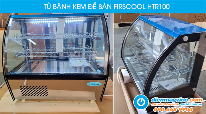 Tủ bánh kem để bàn Firscool HTR100