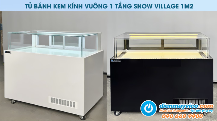 Tủ bánh kem kính vuông 1 tầng Snow Village 1m2