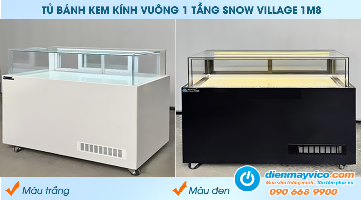 Tủ bánh kem kính vuông 1 tầng Snow Village 1m8