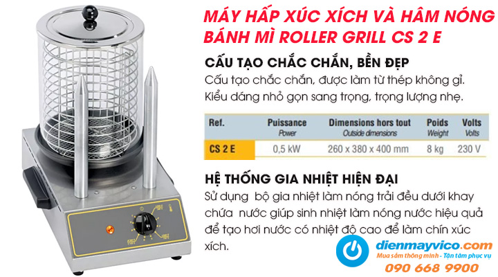 Tổng quan máy hấp xúc xích và hâm nóng bánh mì Roller Grill CS 2 E