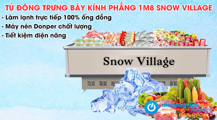 Tủ đông trưng bày siêu thị kính phẳng 1m8 Snow Village 418L được trang bị hệ thống làm lạnh nhanh sâu và tiết kiệm điện năng