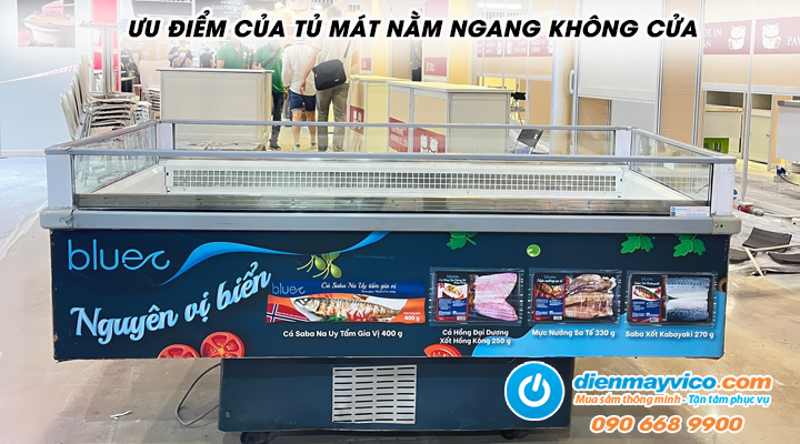 Đặc điểm của tủ mát nằm ngang không cửa