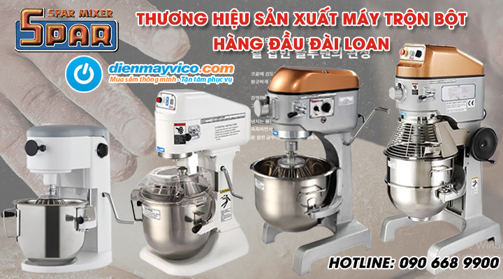 Spar Mixer – Thương Hiệu Chuyên Sản Xuất Máy Trộn Bột Hàng Đầu Đài Loan