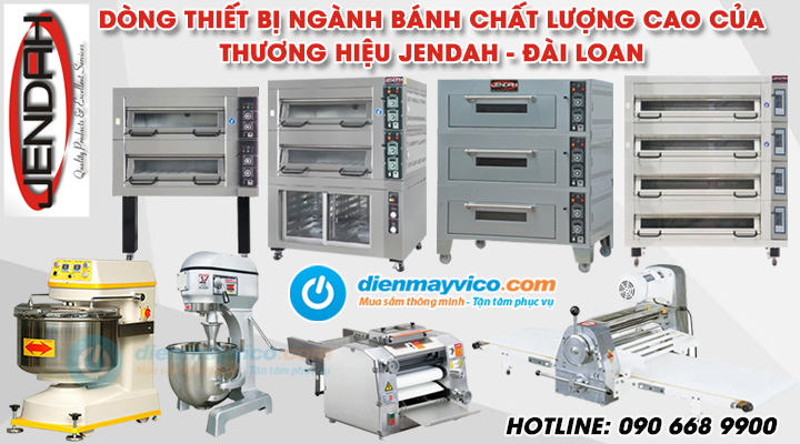 Tìm Hiểu Về Dòng Thiết Bị Ngành Bánh Chất Lượng Cao Của Thương Hiệu JENDAH Đến Từ Đài Loan