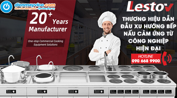 Lestov – Thương Hiệu Dẫn Đầu Xu Hướng Bếp Nấu Cảm Ứng Từ Công Nghiệp Hiện Đại Và Đột Phá Cho Các Nhà Hàng