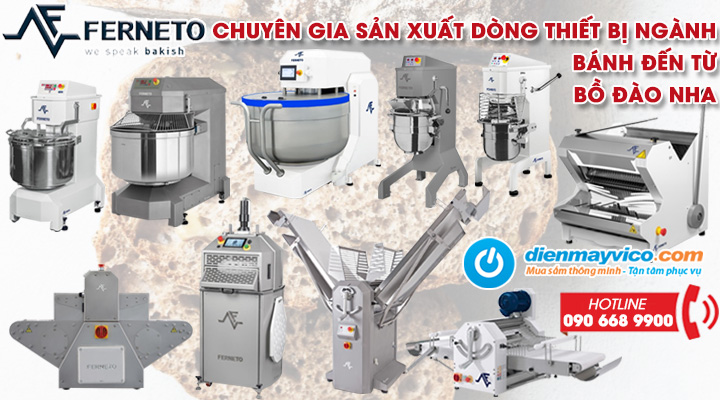 Ferneto – Chuyên Gia Sản Xuất Thiết Bị Ngành Bánh Với Công Nghệ Đột Phá Đến Từ Bồ Đào Nha
